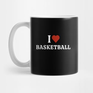 I Love Basketball Mug